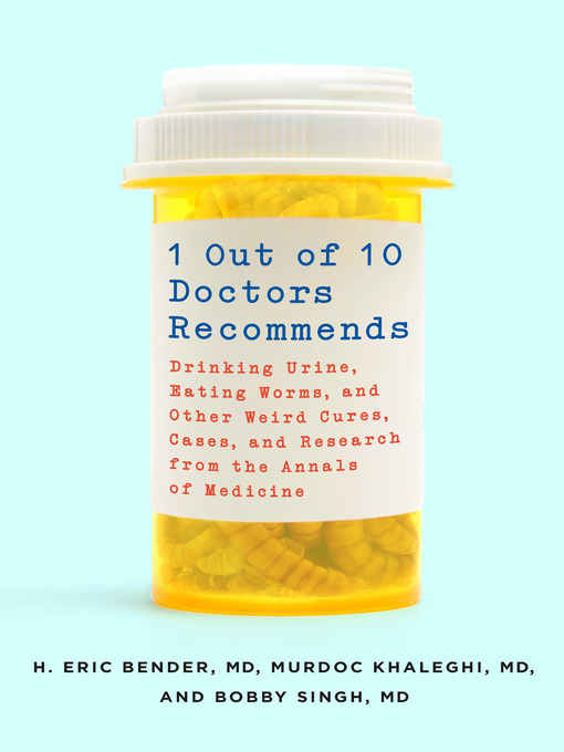 Title details for 1 Out of 10 Doctors Recommends by H. Eric Bender, M.D., M.D. - Wait list